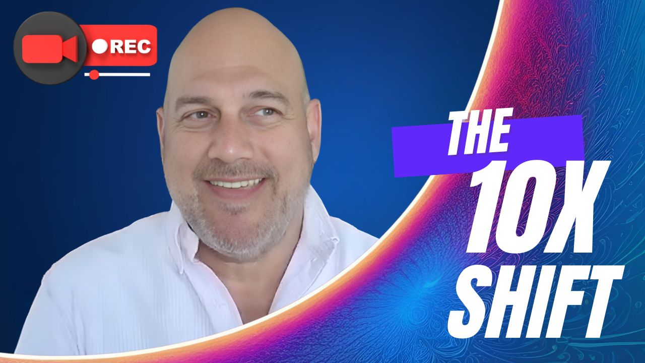 The 10X Shift